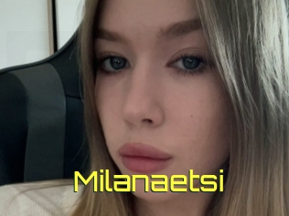 Milanaetsi