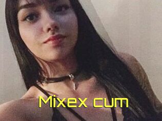 Mixex_cum