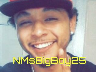 NMsBigBoy25