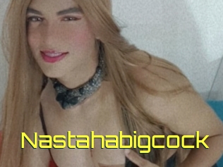 Nastahabigcock