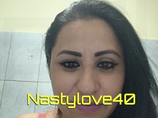 Nastylove40