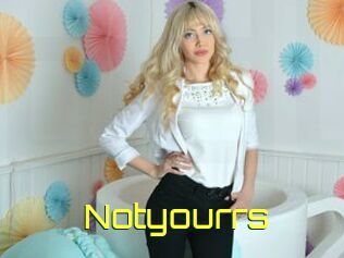 Notyourrs