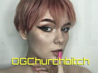 OGChurchbitch