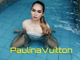 PaulinaVuitton