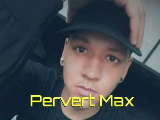 Pervert_Max