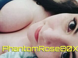 PhantomRose80X