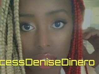 PrincessDeniseDinero