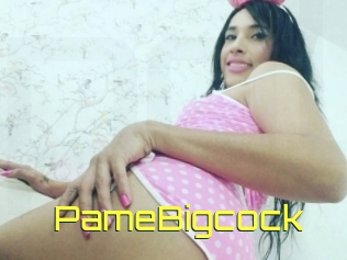 PameBigcock