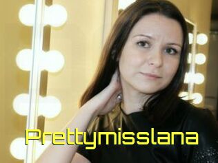 Prettymisslana