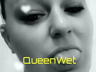 QueenWet