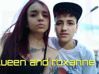 Queen_and_roxanne