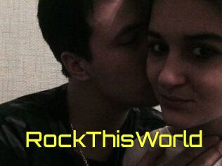 RockThisWorld