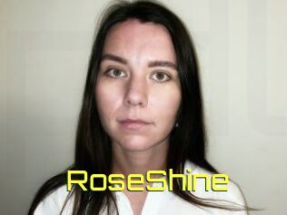 RoseShine