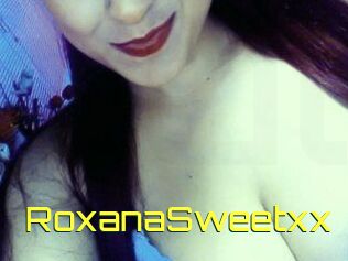 RoxanaSweetxx