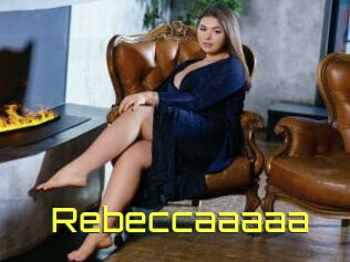 Rebeccaaaaa