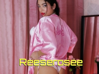 Reeserosee