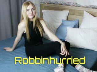 Robbinhurried