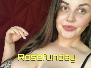 Rosefunday