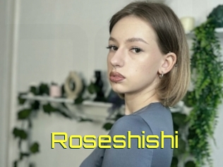 Roseshishi