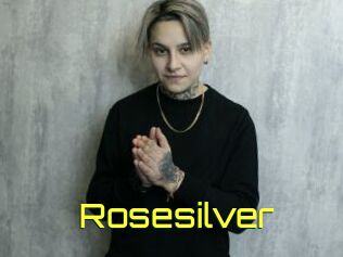 Rosesilver