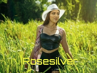 Rosesilver