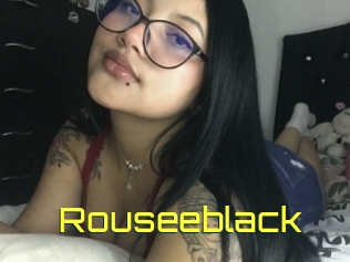 Rouseeblack