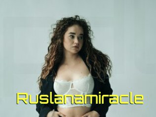 Ruslanamiracle