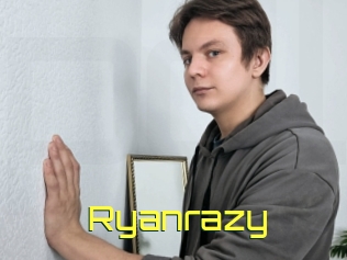 Ryanrazy