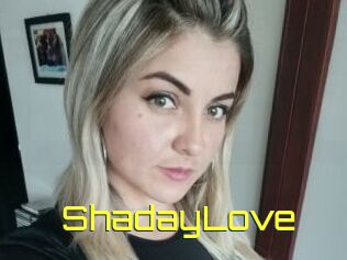 ShadayLove