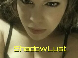 ShadowLust