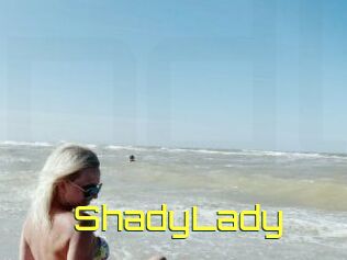 ShadyLady