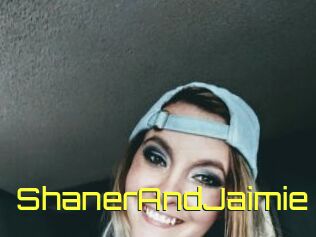 ShanerAndJaimie