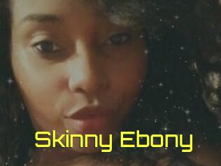 Skinny_Ebony