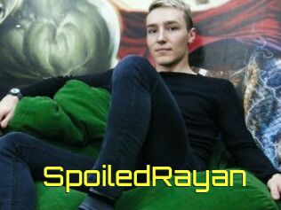 SpoiledRayan
