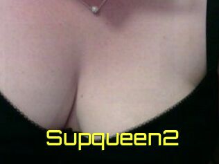 Supqueen2