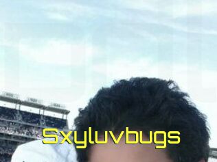 Sxyluvbugs