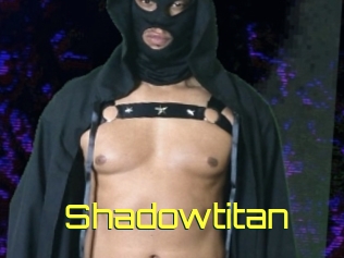 Shadowtitan