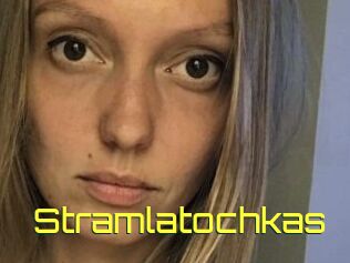 Stramlatochkas