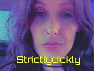 Strictlydickly