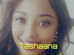 Tashaana