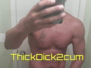 ThickDick2cum