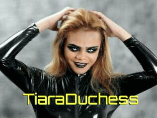 TiaraDuchess