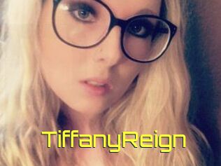 Tiffany_Reign