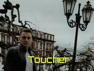 Toucher