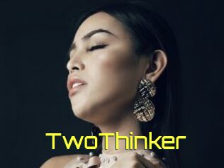 TwoThinker
