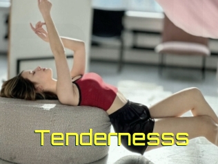 Tendernesss