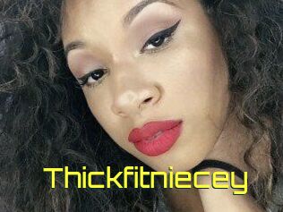 Thickfitniecey
