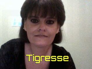 Tigresse