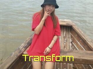 Transform