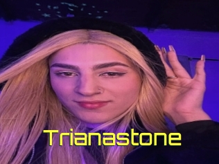 Trianastone